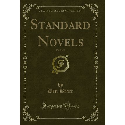 Standard Novels, Vol. 1 of 1 (Classic Reprint)