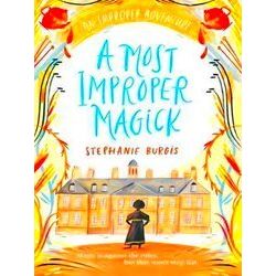 A Most Improper Magick