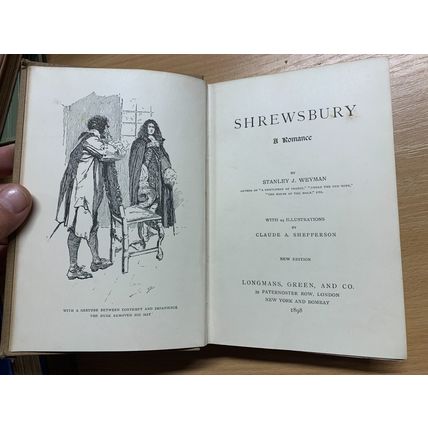 1898 STANLEY J WEYMAN "SHREWSBURY A ROMANCE" FICTION ILLUSTRATED BOOK (P5)