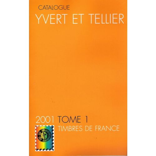 Yvert et Tellier 2001 Tome 1: Timbres de France (Amiens 2000)