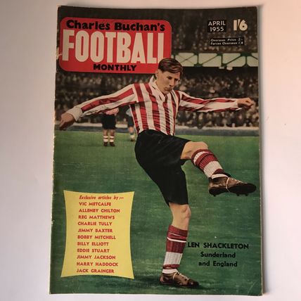 Charles Buchans Football Monthly April 1955 No44 Len Shackleton Billy Wright GC