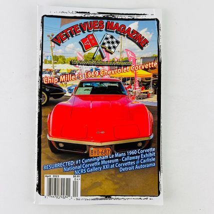 Vette Vues Magazine April 2023 Edition Corvette Enthusiast Magazine