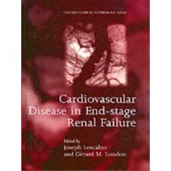 Oxford Clinical Nephrology Series Cardiovascular Disease In End-Stage Renal Fail