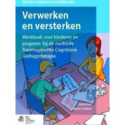 Verwerken En Versterken Werkboek Voor Kinderen En Jongeren Bij De Methode Trauma