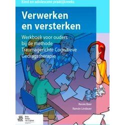 Verwerken En Versterken Werkboek Voor Ouders Bij De Methode Traumagerichte Cogni
