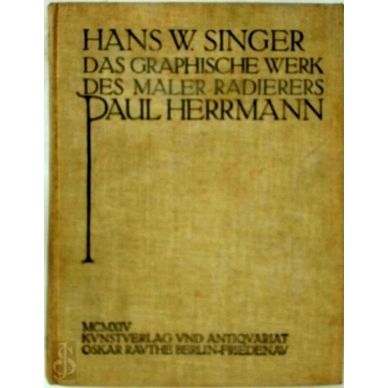 Das Graphische Werk des Maler-Radierers Paul Herrmann (Henri Heran) by Hans Wolf