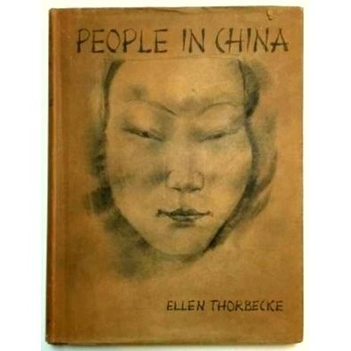 People in China - 32 Photographic Studies From Life by Ellen Thorbecke; William