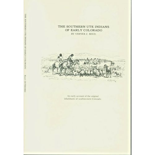 The Southern Ute Indians of Early Colorado..1 to >29 lots of 10 copies