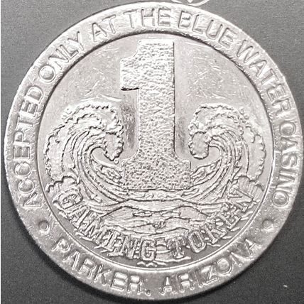 Blue Water. $1 Casino Token. Parker, AZ. P39.