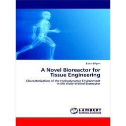 A Novel Bioreactor for Tissue Engineering
