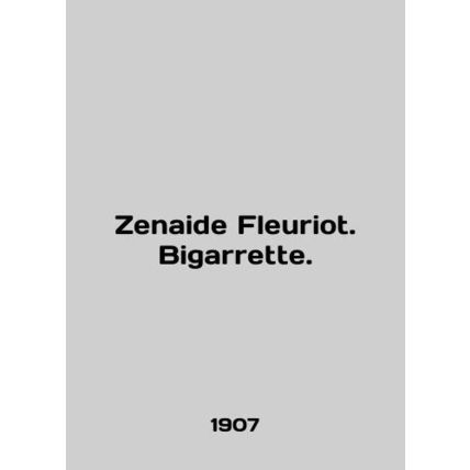 Zenaide Fleuriot. Bigarrette. In English /Zenaide Fleuriot. Bigarrette.