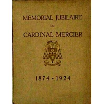 Memorial Jubilaire du Cardinal Mercier 1874-1924 by Various Authors