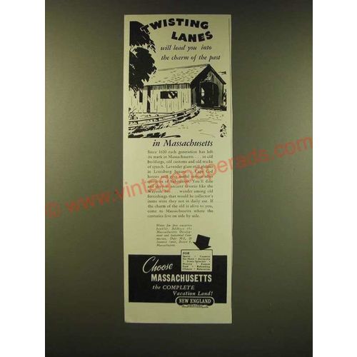 1947 Massachusetts Tourism Ad - Twisting lanes will lead you into the charm
