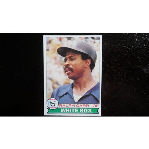 1979 Topps Card # 309 Ralph Garr Very Good-Excellent (4) Chicago White Sox
