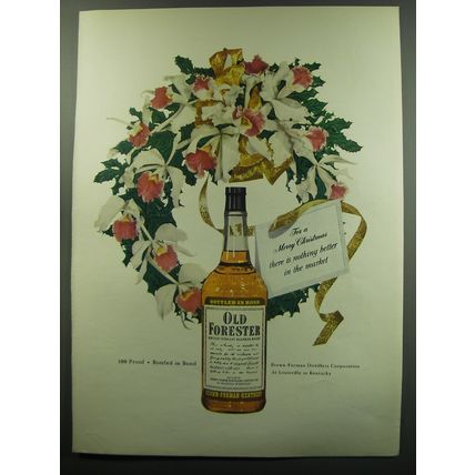1949 Old Forester Bourbon Ad - For a Merry Christmas there is nothing better