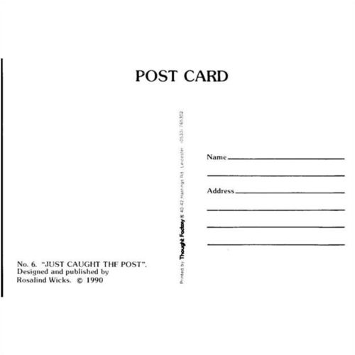 Rosalind J. Wicks postcard 1990 - (No.6) "Just Caught The Post"