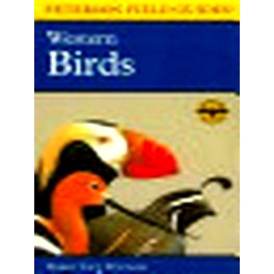 A Field Guide to Western Birds - A Completely New Guide to Field Marks of All Sp