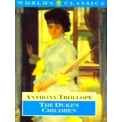 Trollope: Dukes Children Owc: Ncs P