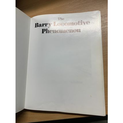 1987 1ST ED "THE BARRY LOCOMOTIVE PHENOMENON" TRAINS LARGE HARDBACK BOOK (P6)