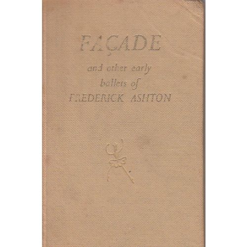 Facade & Other Early Ballets of Frederick Ashton 1954 1st edition Joseph Sandon