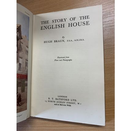 1940 1ST EDITION "THE STORY OF THE ENGLISH HOUSE" HUGH BRAUN HARDBACK BOOK (P4)