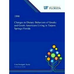 Changes in Dietary Behaviors of Greeks and Greek-Americans Living in Tarpon Spri