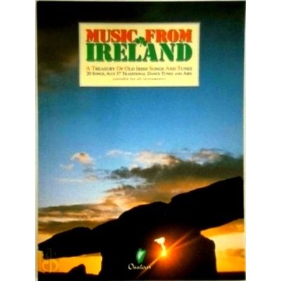 Music From Ireland - A Treasury of Old Irish Songs and Tunes by John Loesberg