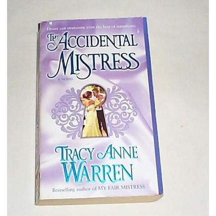 Tracy Anne Warren - - The Accidental Mistress