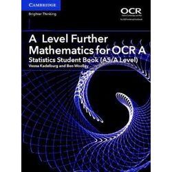 A Level Further Mathematics For Ocr A Statistics Student Book (As/A Level)