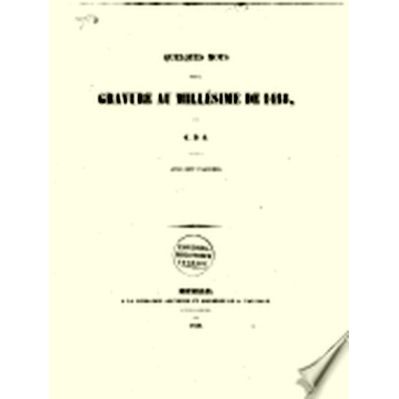 Quelques Mots sur la Gravure au Millesime de 1418 by Various Authors