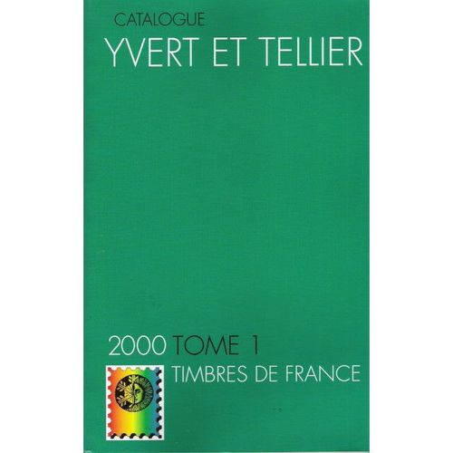 Yvert et Tellier 2000 Tome 1: Timbres de France (Amiens 1999)