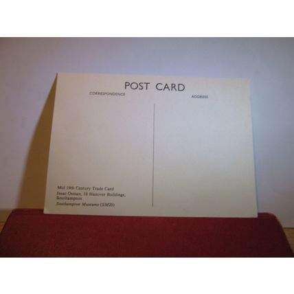 tradecard, ISAAC OSMAN, JOB & POST MASTER, SOUTHAMPTON MUSEUM unused postcard =