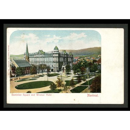 Dominion Square Windsor Hotel Montreal Quebec Canada Postcard