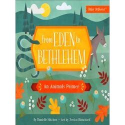 Baby Believer From Eden To Bethlehem