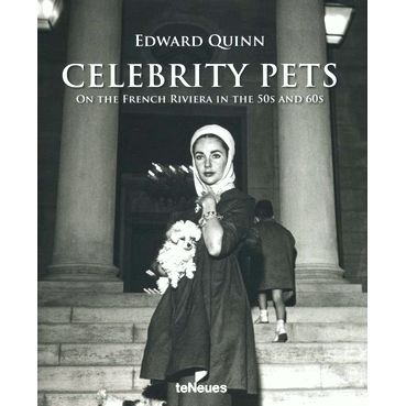Celebrity Pets - On the French Riviera in the 50s and 60s by Edward Quinn