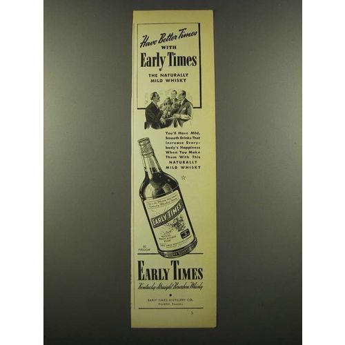 1940 Early Times Bourbon Ad - Have Better Times