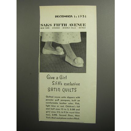 1951 Saks Fifth Avenue Slippers Ad - Give a girl S.F.A's exclusive satin quilts