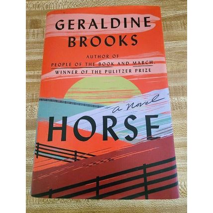 Horse : A Novel by Geraldine Brooks (2022, Hardcover)