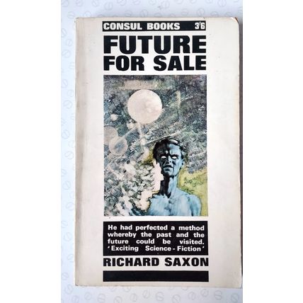 Future For Sale by Richard Saxon (Consul vintage science fiction futurism 1964)