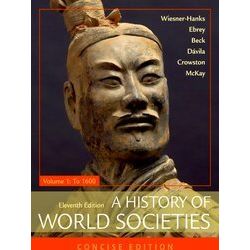 A History Of World Societies Concise Volume 1