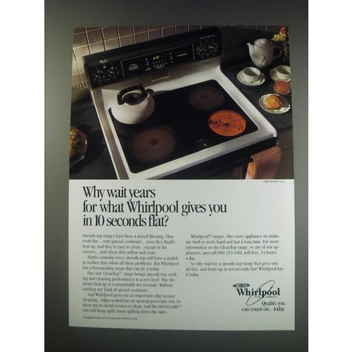 1991 Whirlpool CleanTop Range Ad - Why wait years