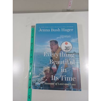 everything is beaufiful in its time by jenna bush hager 1st hardback/dust jacket