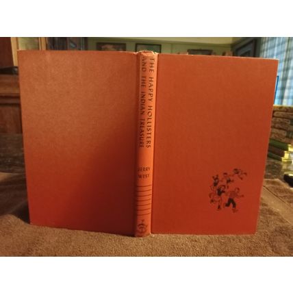 The Happy Hollister's And The Indian Treasure By Jerry West W/Dustjacket 1953