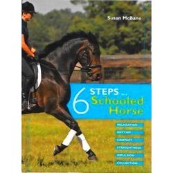 Six Steps to a Schooled Horse