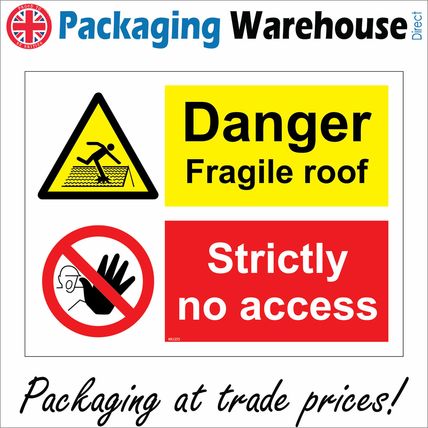 MU255 DANGER FRAGILE ROOF STRICTLY NO ACCESS SIGN CONSTRUCTION TILES SLATES
