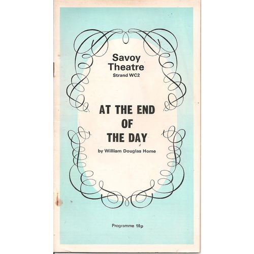 At The End Of The Day: 1973 Savoy Theatre Programme - John Mills, Dulcie Gray