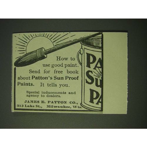 1900 Patton's Sun Proof Paints Ad - How to use good paint