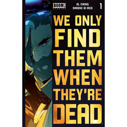 We Only Find Them When They're Dead: #1 Simone Di Meo - 4th Print BOOM! STUDIOS