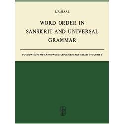 Foundations of Language Supplementary Series: Word Order in Sanskrit and Univers