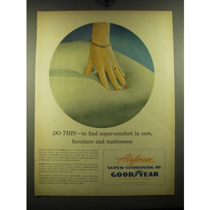 1949 Goodyear Airfoam Super-Cushioning Ad - Do this - to find super-comfort